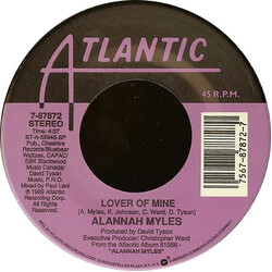 Alannah Myles Lover Of Mine USED VINYL 7INCH 45 RPM SINGLE