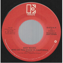Eddy Raven Who Do You Know In California USED VINYL 7INCH SINGLE 45 RPM