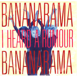 Bananarama I Heard A Rumour USED VINYL 7INCH 45 RPM SINGLE