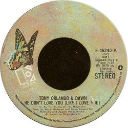 Tony Orlando & Dawn He Don't Love You (Like I Love You) USED VINYL 7INCH 45 RPM SINGLE STEREO
