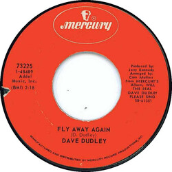 Dave Dudley Fly Away Again / There You Are Again USED VINYL 7INCH SINGLE STYRENE