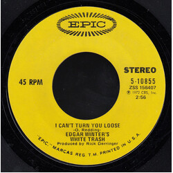 Edgar Winter's White Trash I Can't Turn You Loose / Cool Fool USED VINYL 7INCH 45 RPM SINGLE STYRENE