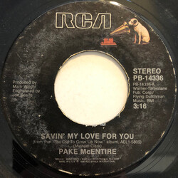 Pake McEntire Savin' My Love For You USED VINYL 7INCH 45 RPM SINGLE STYRENE
