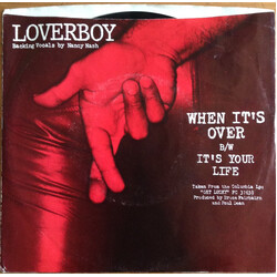Loverboy When It's Over USED VINYL 7INCH 45 RPM SINGLE STYRENE STEREO