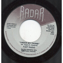 Fast Radio Under My Thumb USED VINYL 7INCH 45 RPM SINGLE STYRENE