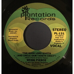 Webb Pierce The Good Lord Giveth (And Uncle Sam Taketh Away) / Send My Love To Me USED VINYL 7INCH 45 RPM SINGLE STYRENE
