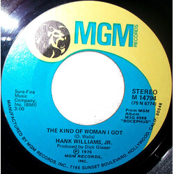Hank Williams Jr. The Kind Of Woman I Got / Where He's Going, I've Already Been USED VINYL 7INCH 45 RPM SINGLE STYRENE