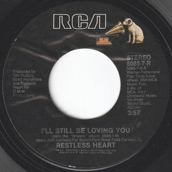 Restless Heart I'll Still Be Loving You USED VINYL 7INCH 45 RPM SINGLE STYRENE STEREO