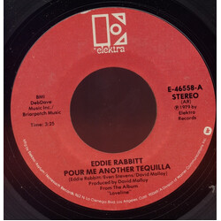 Eddie Rabbitt Pour Me Another Tequilla USED VINYL 7INCH 45 RPM SINGLE STYRENE STEREO