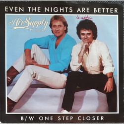 Air Supply Even The Nights Are Better / One Step Closer USED VINYL 7INCH 45 RPM SINGLE STYRENE STEREO