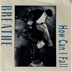 Breathe (3) How Can I Fall USED VINYL 7INCH 45 RPM SINGLE STYRENE
