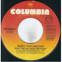 Ricky Van Shelton Don't We All Have The Right USED VINYL 7INCH 45 RPM SINGLE STYRENE