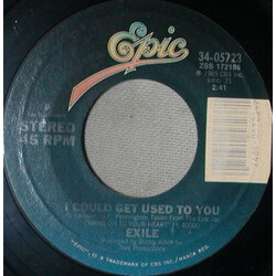 Exile (7) I Could Get Used To You USED VINYL 7INCH 45 RPM SINGLE STYRENE STEREO