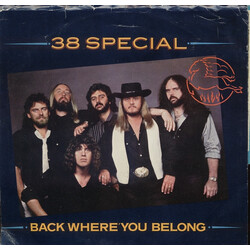 38 Special (2) Back Where You Belong USED VINYL 7INCH 45 RPM SINGLE STYRENE STEREO