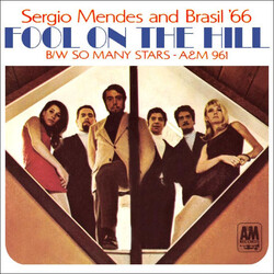 Sérgio Mendes & Brasil '66 The Fool On The Hill / So Many Stars USED VINYL 7INCH SINGLE STYRENE
