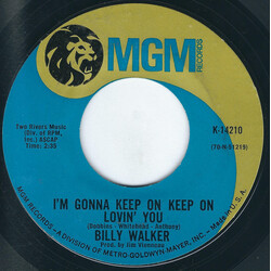 Billy Walker I'm Gonna Keep On Keep On Lovin' You / It's A Long Way Down From Riches To Rags USED VINYL 7INCH SINGLE STYRENE