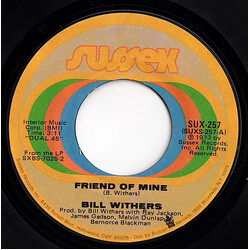 Bill Withers Friend Of Mine USED VINYL 7INCH 45 RPM SINGLE STYRENE