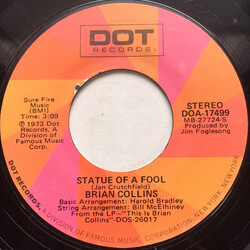 Brian Collins (6) Statue Of A Fool USED VINYL 7INCH 45 RPM SINGLE STYRENE