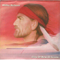 Willie Nelson City Of New Orleans (Unedited Version) USED VINYL 7INCH 45 RPM SINGLE STYRENE