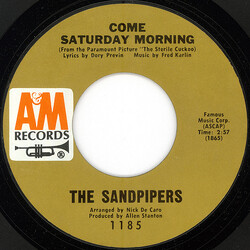 The Sandpipers Come Saturday Morning / To Put Up With You USED VINYL 7INCH 45 RPM SINGLE STYRENE