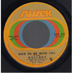 Gallery (2) Nice To Be With You USED VINYL 7INCH 45 RPM SINGLE STYRENE