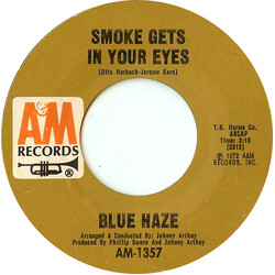 Blue Haze (2) Smoke Gets In Your Eyes VINYL 7" USED