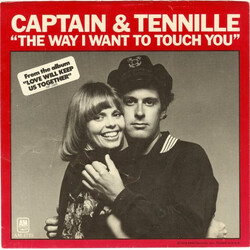 Captain And Tennille The Way I Want To Touch You USED VINYL 7INCH 45 RPM SINGLE STYRENE STEREO