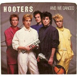 The Hooters And We Danced USED VINYL 7INCH 45 RPM SINGLE STYRENE
