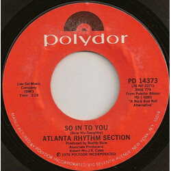 Atlanta Rhythm Section So In To You USED VINYL 7INCH 45 RPM SINGLE STYRENE
