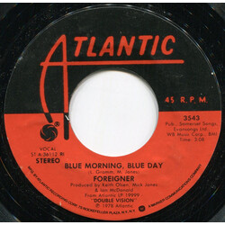 Foreigner Blue Morning, Blue Day USED VINYL 7INCH 45 RPM SINGLE STYRENE STEREO