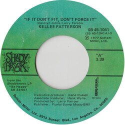 Kellee Patterson If It Don't Fit, Don't Force It USED VINYL 7INCH 45 RPM SINGLE STYRENE