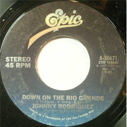 Johnny Rodriguez (4) Down On The Rio Grande USED VINYL 7INCH 45 RPM SINGLE STYRENE