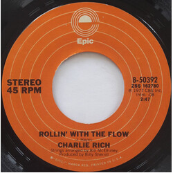 Charlie Rich Rollin' With The Flow USED VINYL 7INCH 45 RPM SINGLE STYRENE STEREO