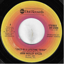 John Wesley Ryles Once In A Lifetime Thing USED VINYL 7INCH 45 RPM SINGLE STYRENE STEREO