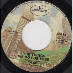 10cc The Things We Do For Love USED VINYL 7INCH 45 RPM SINGLE STYRENE
