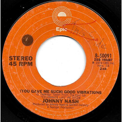 Johnny Nash (You Gave Me Such) Good Vibrations USED VINYL 7INCH 45 RPM SINGLE STYRENE