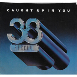 38 Special (2) Caught Up In You USED VINYL 7INCH 45 RPM SINGLE STYRENE STEREO