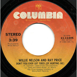 Willie Nelson / Ray Price Don't You Ever Get Tired (Of Hurting Me) / Funny How Time Slips Away USED VINYL 7INCH 45 RPM SINGLE STYRENE STEREO