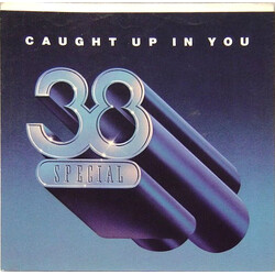 38 Special (2) Caught Up In You USED VINYL 7INCH 45 RPM SINGLE