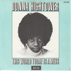 Donna Hightower This World Today Is A Mess USED VINYL 7INCH 45 RPM SINGLE