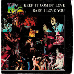KC & The Sunshine Band Keep It Comin' Love / Baby I Love You USED VINYL 7INCH 45 RPM SINGLE