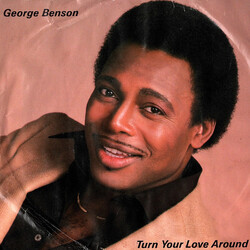 George Benson Turn Your Love Around USED VINYL 7INCH 45 RPM SINGLE