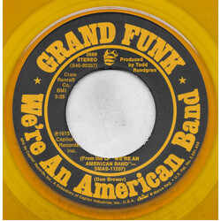 Grand Funk Railroad We're An American Band / Creepin' USED VINYL 7INCH SINGLE 45 RPM