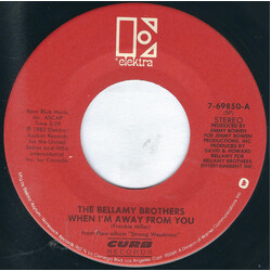 Bellamy Brothers When I'm Away From You VINYL 7" USED