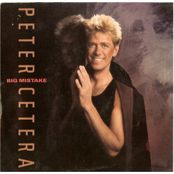 Peter Cetera Big Mistake VINYL 7" USED