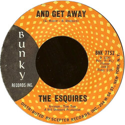 The Esquires And Get Away USED VINYL 7INCH 45 RPM STYRENE
