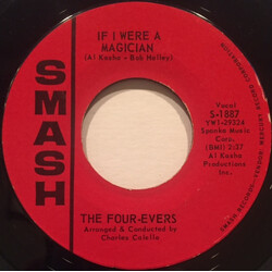 The Four-Evers If I Were A Magician / Be My Girl USED VINYL 7INCH 45 RPM SINGLE STYRENE