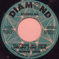 Ronnie Dove I'll Make All Your Dreams Come True / I Had To Lose You (To Find That I Need You) USED VINYL 7INCH 45 RPM STYRENE