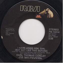 Earl Thomas Conley I Have Loved You Girl / Bottled Up Blues USED VINYL 7INCH 45 RPM STYRENE