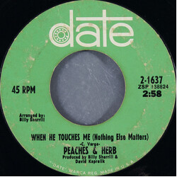 Peaches & Herb When He Touches Me (Nothing Else Matters) / Thank You USED VINYL 7INCH 45 RPM STYRENE